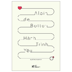 Hành Trình Yêu - Alain de Botton (Mới 100%) Tiểu thuyết, Nhã Nam - SÁCH ĐẠI HỌC 479976