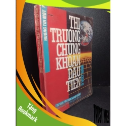 (TẶNG BOOKMARK) Hướng tới một thị trường chứng khoán đầu tiên ở Việt Nam mới 70% bẩn bìa, bị mọt nhẹ, ố vàng, có chữ ký 1993 Nhiều tác giả RBK2103 KINH TẾ - TÀI CHÍNH - CHỨNG KHOÁN