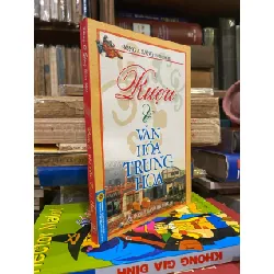 Rượu và văn hoá Trung Hoa - Đông A Sáng biên dịch