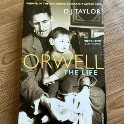 The Life of Orwell - D. J. Taylor