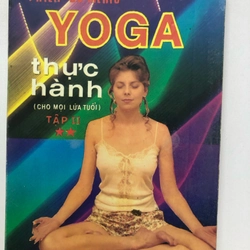 YOGA THỰC HÀNH CHO MỌI LỨA TUỔI TẬP 2 ( SÁCH DỊCH) 