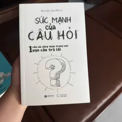 SỨC MẠNH CỦA CÂU HỎI – Nguyễn Anh Dũng- K4 1023770