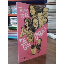 Sài Gòn Úmbala - Trung Nghĩa 474983