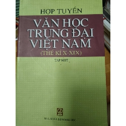 Hợp tuyển văn học trung đại Việt Nam - 2006 - 619 trang (Sách văn học) ANTQ060526
