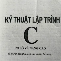 KỸ THUẬT LẬP TRÌNH C CƠ SỞ VÀ NÂNG CAO 760785