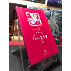 Đề tặng một tình yêu 2008 mới 80% SONG NGỮ ANH VIỆT bẩn nhẹ Nhã Nam, Tuyết Anh HPB0410 VĂN HỌC Rebooks.vn