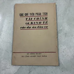 Các chỉ tiêu phân tích tài chính và kinh tế của các dự án đầu tư