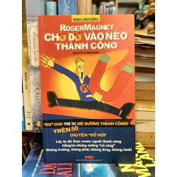 Rogermagnet Chu du vào nẻo thành công - Roger Konopasek (Nguyễn Thế Tuấn Anh dịch)