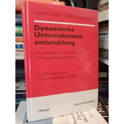 Dynamische Unternehmens-entwicklung - Friedrich Glasl and Bernard Lievegoed