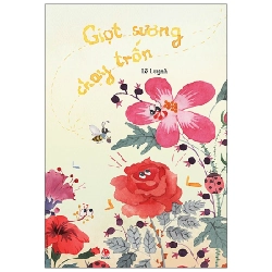 Giọt Sương Chạy Trốn - Lê Luynh, Nga Phan (Mới 100%) Truyện thiếu nhi, NXB Kim Đồng - SÁCH ĐẠI HỌC