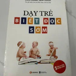 Dạy Trẻ Biết Đọc Sớm (How To Teach Your Baby To Read) - Glenn Doman, Janet Doman