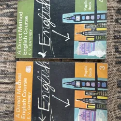 A Direct Method English Course - Pupils' Book 3,4 ;tác giả E.V. Gatenby. 