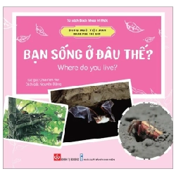 Song Ngữ Việt Anh - Khám Phá Thế Giới - Bạn Sống Ở Đâu Thế? - Where Do You Live? - Chia-Fen Her