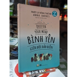 Bình yên giữa đời đảo điên - Anna Barnes