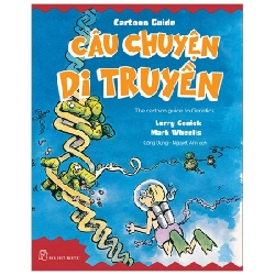 Cartoon Guide. Câu chuyện di truyền - Larry Gonick & Mark Wheelis 2020 New 100% HCM.PO