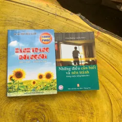 COMBO HÀNH TRANG ĐỜI NGƯỜI & NHỮNG ĐIỀU CẦN BIẾT VÀ NÊN TRÁNH TRONG CUỘC SỐNG HIỆN ĐẠI