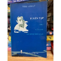 Tuyển tập thơ văn xuôi phê bình tiểu luận -Trần Văn Lý
