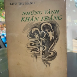 NHỮNG VÀNH KHĂN TRẮNG - Lưu Thị Hạnh 277432