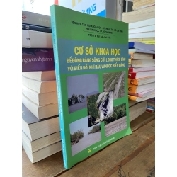 Cơ sở khoa học để đồng bằng sông Cửu Long thích ứng với biến đổi khí hậu và nước biển dâng - PGS. TS. Bùi Lai chủ biên