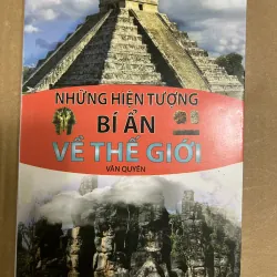 Những hiện tượng bí ẩn về thế giới