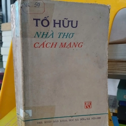 TỐ HỮU NHÀ THƠ CÁCH MẠNG 338208