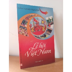[Phiên Chợ Sách Cũ] Cẩm Nang Du Lịch - Lễ Hội Việt Nam (2012) - Trần Đình Ba S2508