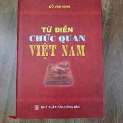 Từ điển chức quan Việt Nam - Đỗ Văn Ninh - Từ điển / Lịch sử 781045