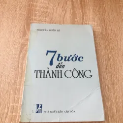 7 BƯỚC ĐẾN THÀNH CÔNG ( Nguyễn Hiến Lê)