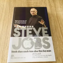 CON ĐƯỜNG STEVE JOBS lãnh đạo cách Tân cho thế hệ mới 