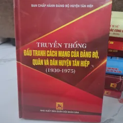 Truyền thống Đấu tranh Cách mạng của Đảng bộ, Quân và dân huyện Tân Hiệp (1930 - 1975)