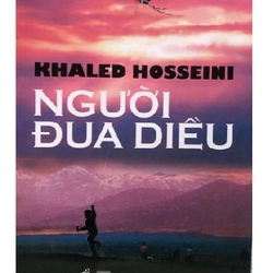 Người Đua Diều - Khaled Hosseini (KINH ĐIỂN)