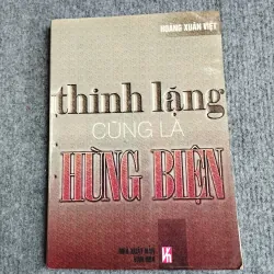 THINH LẶNG CŨNG LÀ HÙNG BIỆN