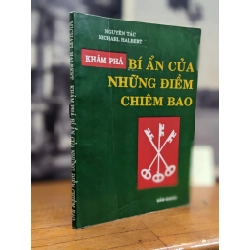 Khám phá bí ẩn của những điềm chiêm bao - Nguyên tác Michael Halbert 148581