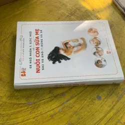 68 NGỘ NHẬN & GIÁC NGỘ VỀ NUÔI CON SỮA MẸ SAI VÀ KHÓ ĐÚNG VÀ DỄ  786363