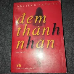 ĐÊM THÁNH NHÂN - NGUYỄN ĐÌNH CHÍNH
