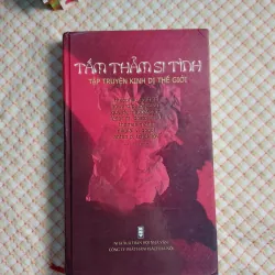 TẤM THẢM SI TÌNH • TẬP TRUYỆN KINH DỊ THẾ GIỚI - Maupassant, Dostoievski, R. Tagore....