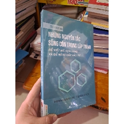 Những nguyên tắc sống còn trong lập trình mới 100% Tạ Văn Dũng HCM0808 GIÁO TRÌNH, CHUYÊN MÔN