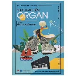 Thực Hành Đệm Organ - Cù Minh Nhật (Mới 100%) Âm nhạc, điện ảnh, Huy Hoàng - SÁCH ĐẠI HỌC
