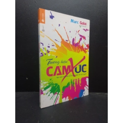 Thương hiệu cảm xúc: Mô hình mới kết nối thương hiệu với con người Marc Gobé mới 90% bẩn nhẹ HCM.ASB0309