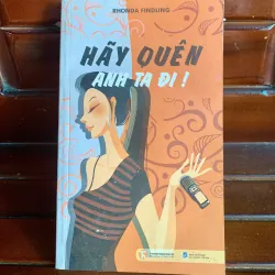 Hãy quên anh ta đi