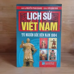 Lịch Sử Việt Nam Từ Nguồn Gốc Đến Năm 1884