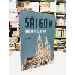 Sài Gòn những biểu tượng - nhiều tác giả