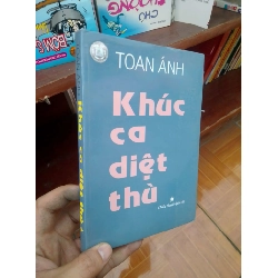 (Sách cũ SCGR) Khúc ca diệt thù - Toan Ánh 2005 Tiểu Thuyết VAVO-AK19 Blogmeo090426