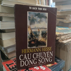 CÂU CHUYỆN DÒNG SÔNG - HERMANN HESSE 300591