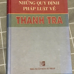 NHỮNG QUY ĐỊNH VỀ PHÁP LUẬT VỀ THANH TRA, bìa cứng  544449