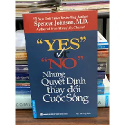 Những quyết định thay đổi cuộc sống (Who Moved My Cheese?) – Spencer Johnson, M.D.
