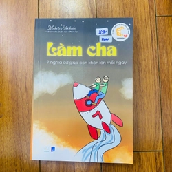 LÀM CHA- 7 NGHĨA CỬ GIÚP CON TRƯỞNG THÀNH HƠN MỖI NGÀY #TAKE