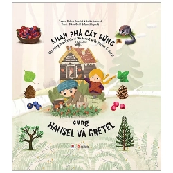 Khám Phá Cây Rừng Cùng Hansel Và Gretel (Bìa Cứng) - Sabina Konečná, Lenka Adamová, Jakub Cenkl, Tomáš Kopecký 281690