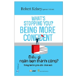 Điều gì ngăn bạn thành công ? mới 100% HCM.PO Robert Kelsey 180367