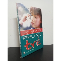 Bách Khoa Thư Phụ Nữ Trẻ - Nguyễn Thị Mai Mới 95% HCM.ASB1303 Rebooks.vn